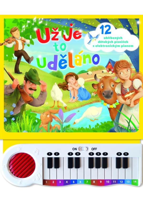 Už je to uděláno - 12 oblíbených dětských písniček s elektronickým pianem