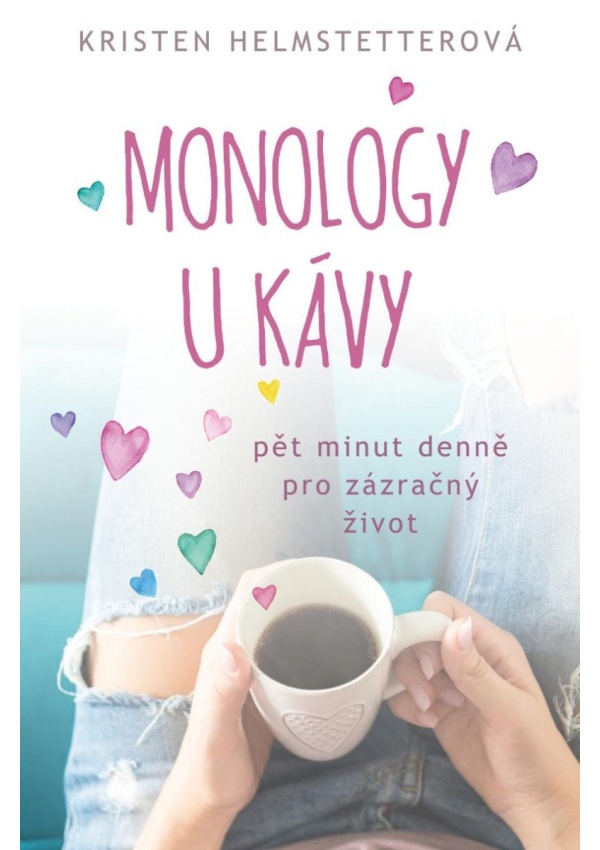 Levně Monology u kávy - Pět minut denně pro zázračný život