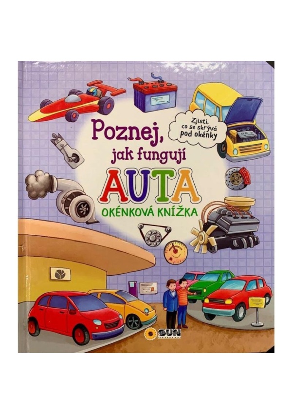 Levně Poznej jak fungují Auta - Okénková knížka