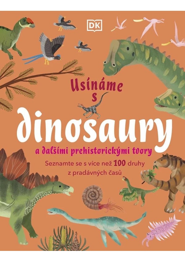 Levně Usínáme s dinosaury a dalšími prehistorickými tvory