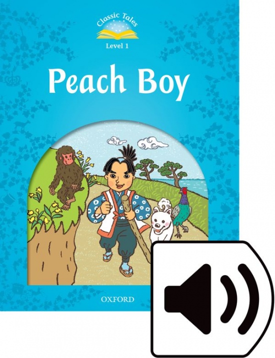 CLASSIC TALES Second Edition Beginner 1 Peach Boy + audio MP3