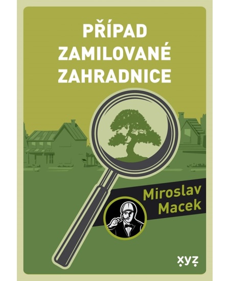 Levně Případ zamilované zahradnice