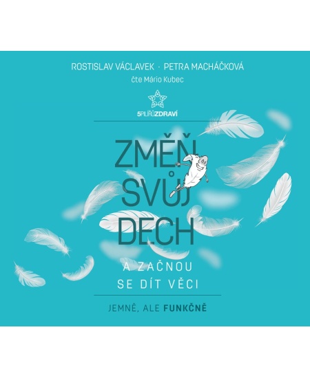 Levně Změň svůj dech a začnou se dít věci (audiokniha)
