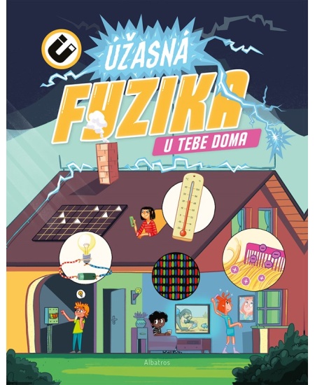 Úžasná fyzika u tebe doma