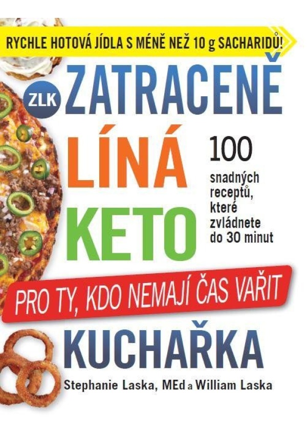 Zatraceně líná keto kuchařka - Pro ty, kdo nemají čas vařit