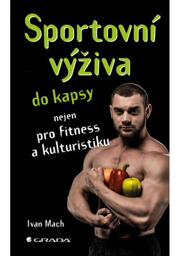 Levně Sportovní výživa do kapsy nejen pro fitness a kulturistiku