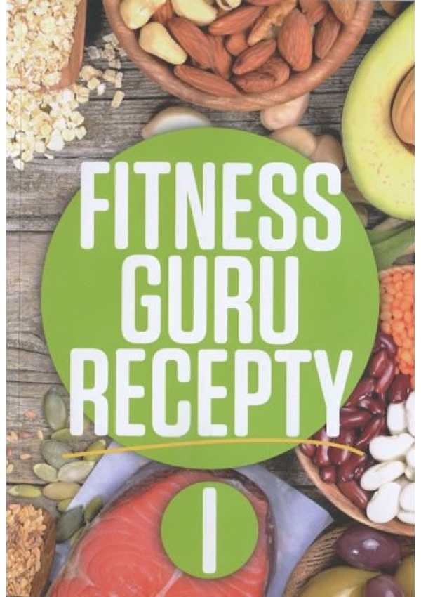 Levně Fitness guru recepty I.