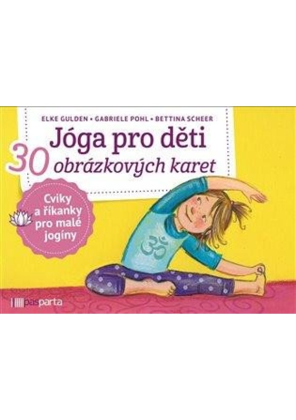 Jóga pro děti - 30 obrázkových karet s cviky a říkankami pro malé jogíny
