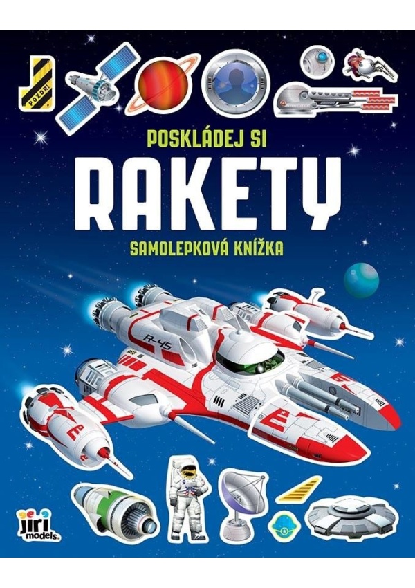 Levně Poskládej si Rakety - Samolepková knížka
