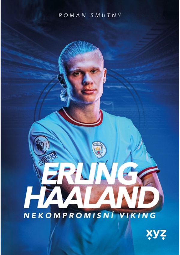 Levně Erling Haaland: nekompromisní Viking