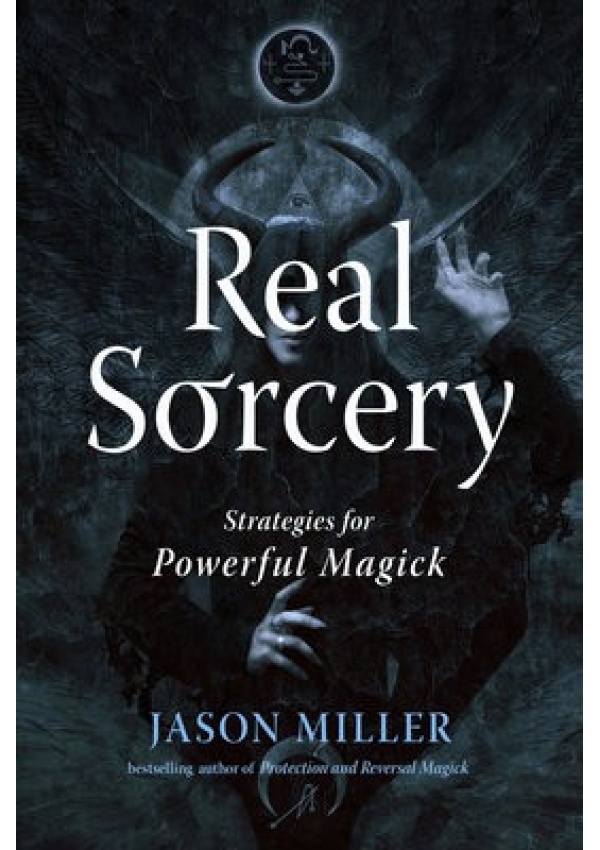 Real Sorcery, Strategies for Powerful Magick