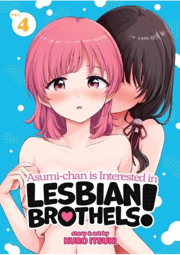 Levně Asumi-chan is Interested in Lesbian Brothels! Vol. 4