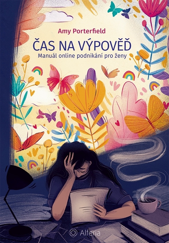 Levně Čas na výpověď - Manuál online podnikání pro ženy