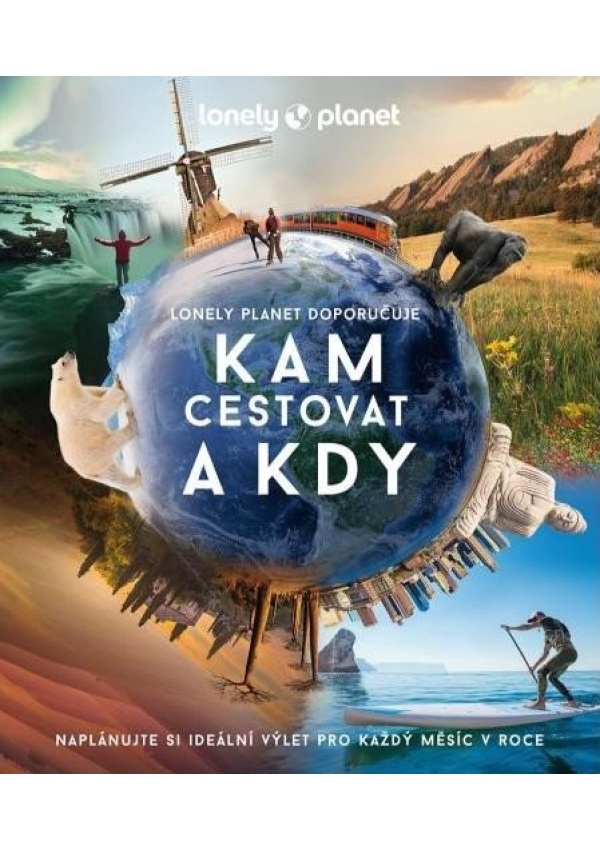 Levně Kam cestovat a kdy - Lonely Planet