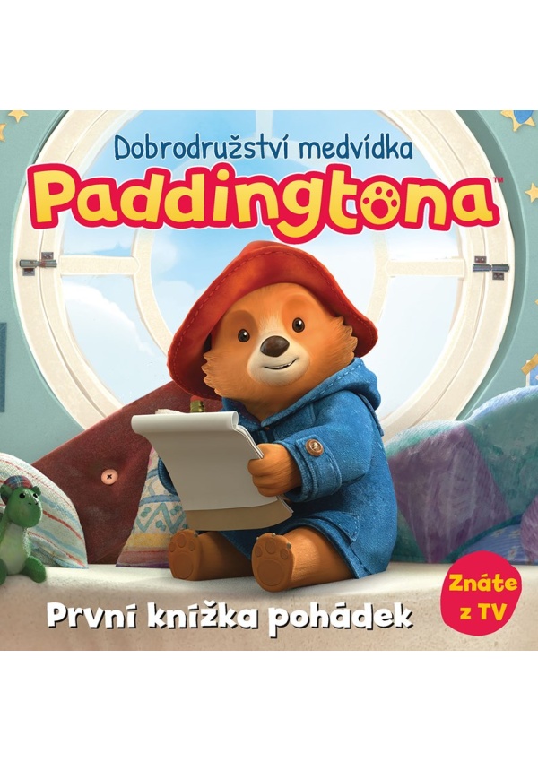 Dobrodružství medvídka Paddingtona - První knížka pohádek