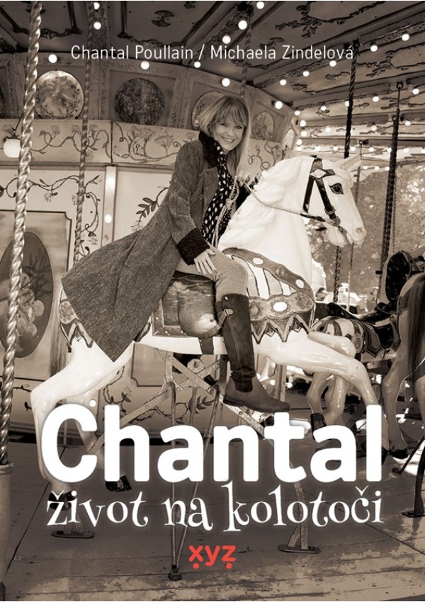 Levně Chantal: život na kolotoči