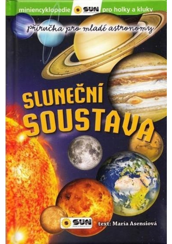 Levně Sluneční soustava - Příručka pro mladé astronomy