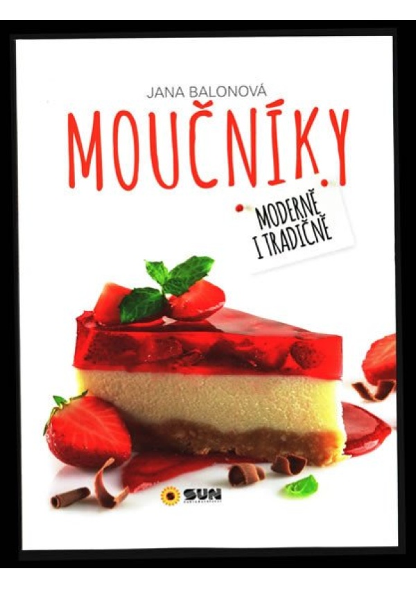 Levně Moučníky - Moderně i tradičně