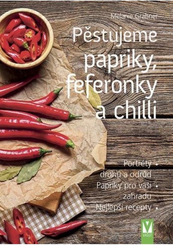 Levně Pěstujeme papriky, feferonky a chilli