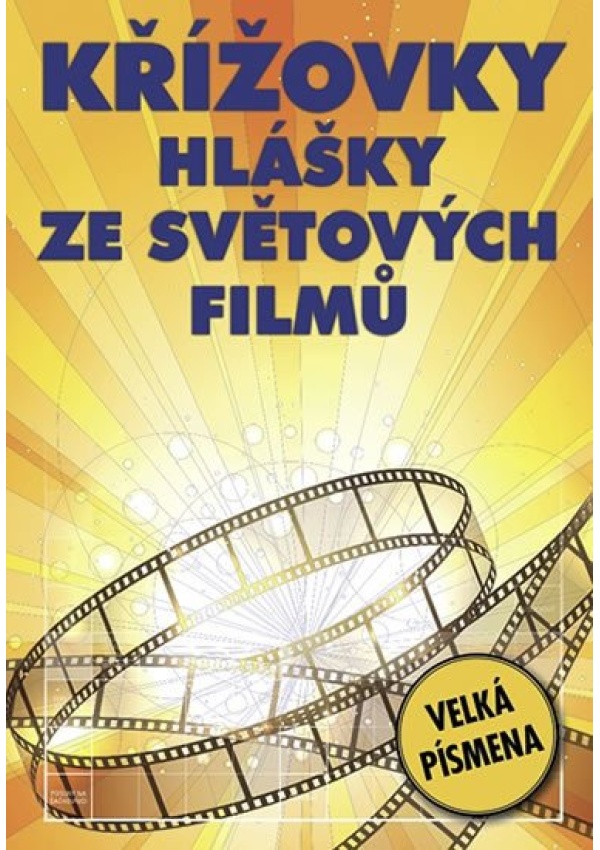 Levně Křížovky - Hlášky ze světových filmů