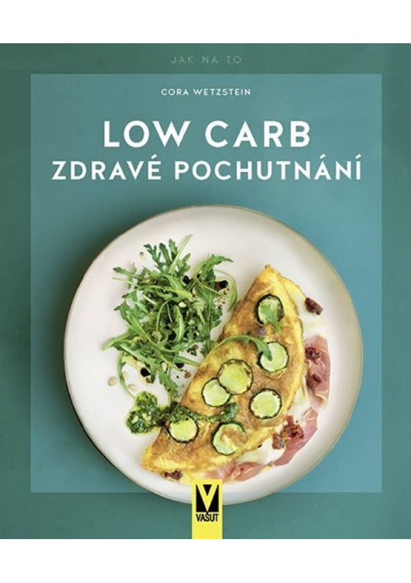 Levně Low Carb - Zdravé pochutnání