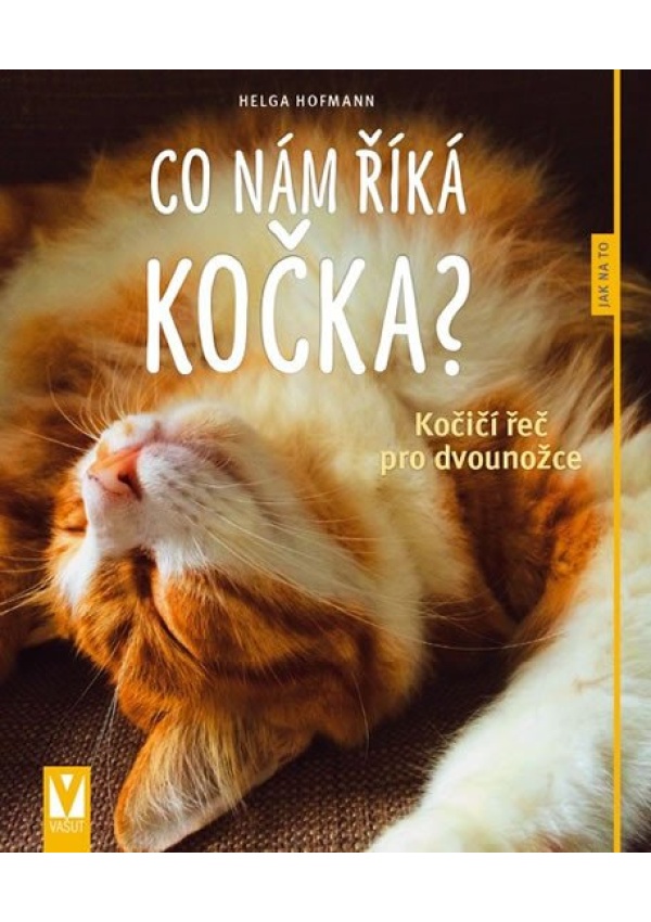 Co nám říká kočka? - Kočičí řeč pro dvounožce