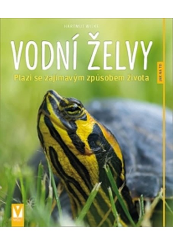 Levně Vodní želvy - Jak na to