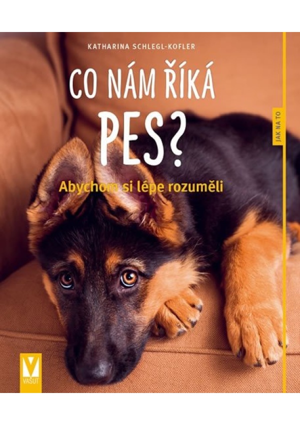 Levně Co nám říká pes?