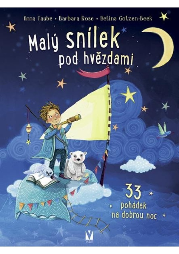Levně Malý snílek pod hvězdami - 33 pohádek na dobrou noc