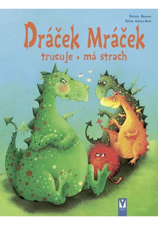 Levně Dráček Mráček trucuje, má strach
