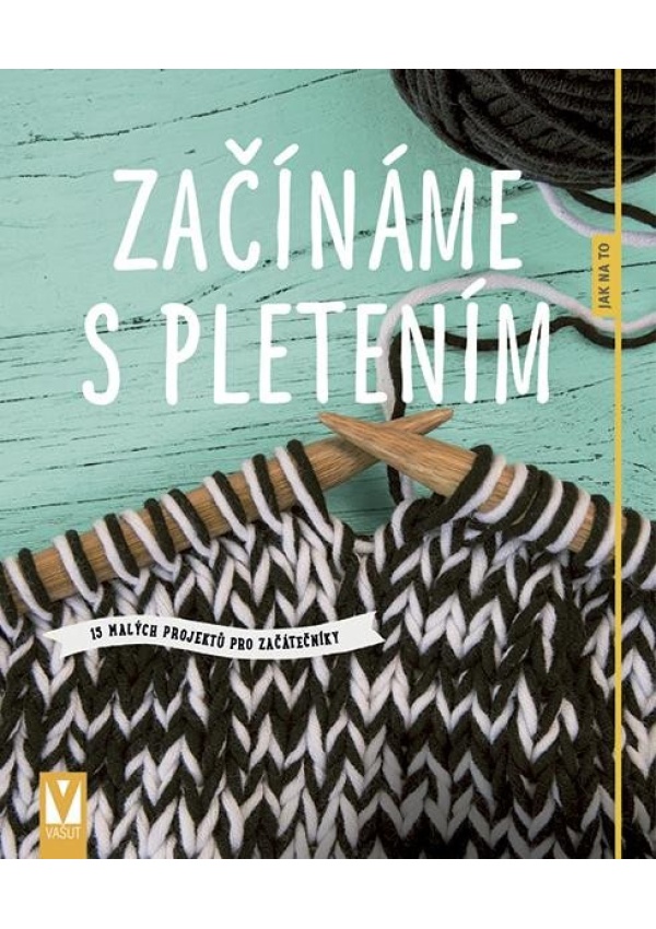Levně Začínáme s pletením