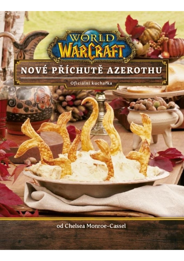 Levně World of WarCraft - Nové příchutě Azerothu - Oficiální kuchařka