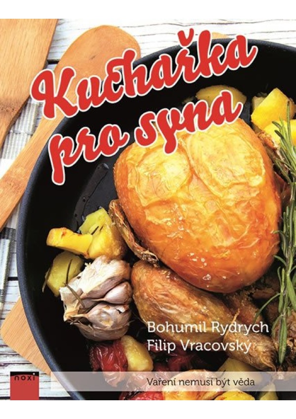 Kuchařka pro syna - Vaření nemusí být věda