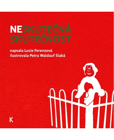Neskutečná skutečnost