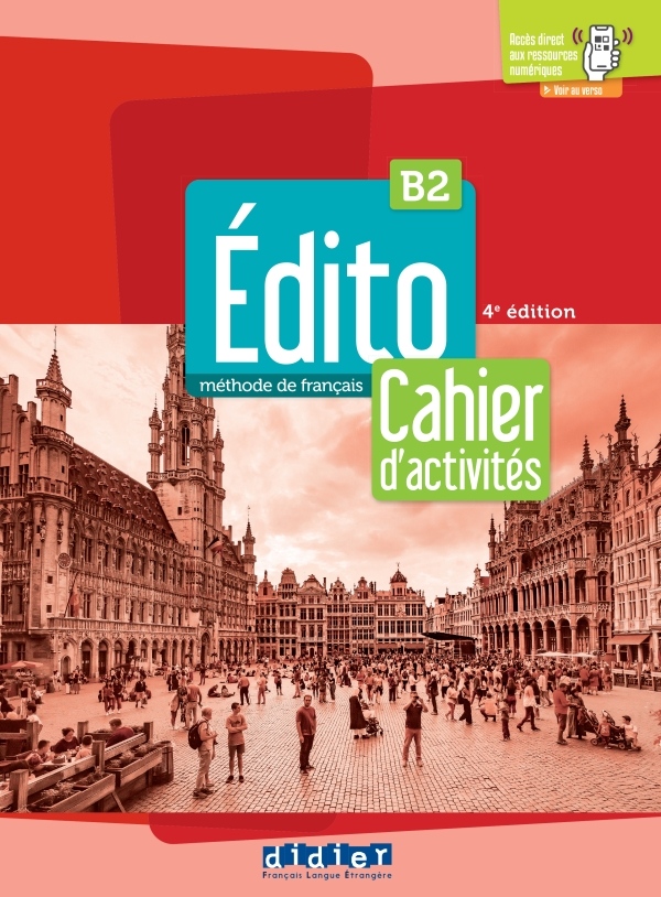 Edito B2 – édition 2022-2024 – Cahier + didierfle.app