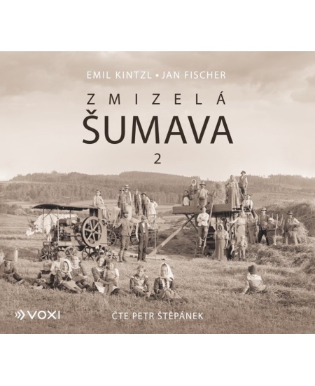 Levně Zmizelá Šumava 2 (audiokniha)