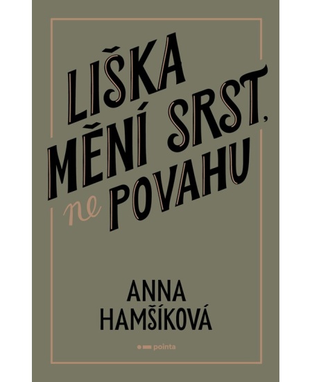 Levně Liška mění srst, ne povahu
