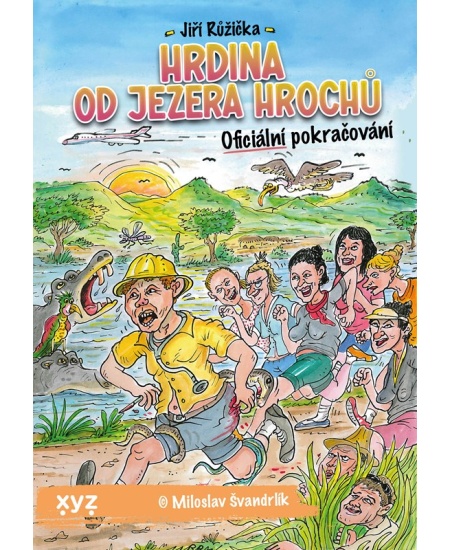 Levně Hrdina od Jezera Hrochů