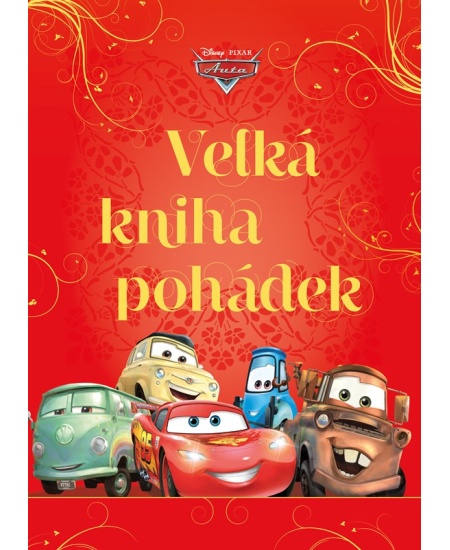 Levně Auta - Velká kniha pohádek