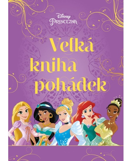 Levně Princezna - Velká kniha pohádek