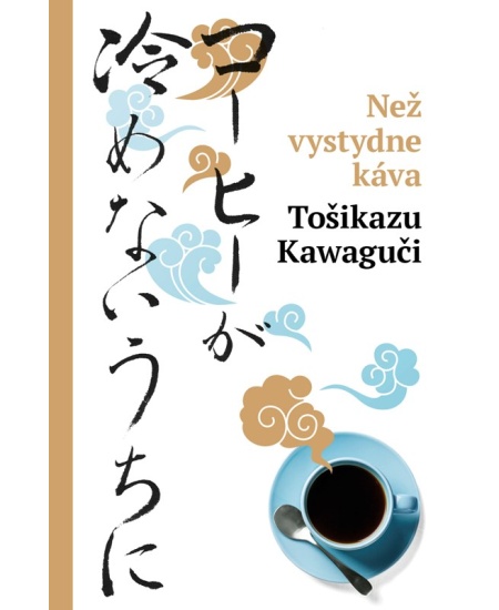 Než vystydne káva