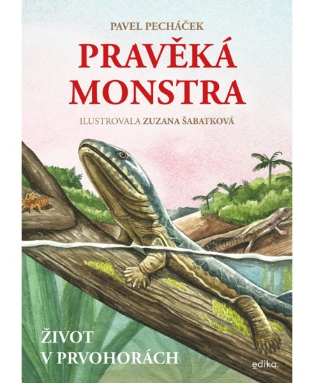 Levně Pravěká monstra – Život v prvohorách