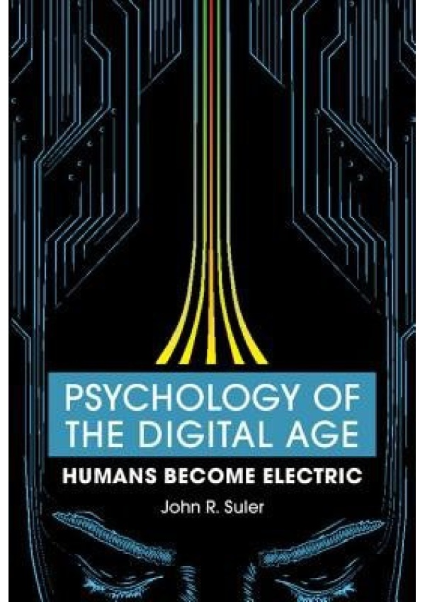 Levně Psychology of the Digital Age, Humans Become Electric