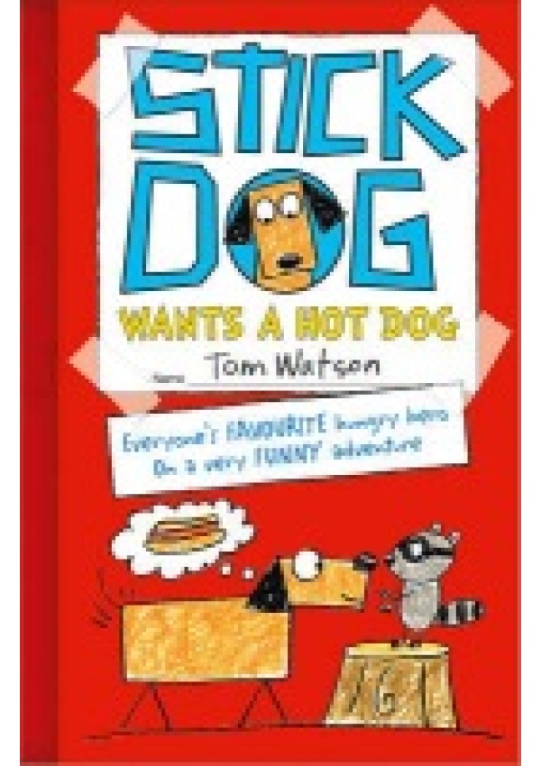 Stick Dog Wants a Hot Dog