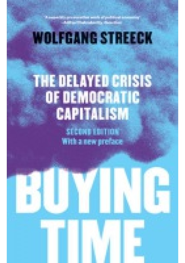 Levně Buying Time, The Delayed Crisis of Democratic Capitalism