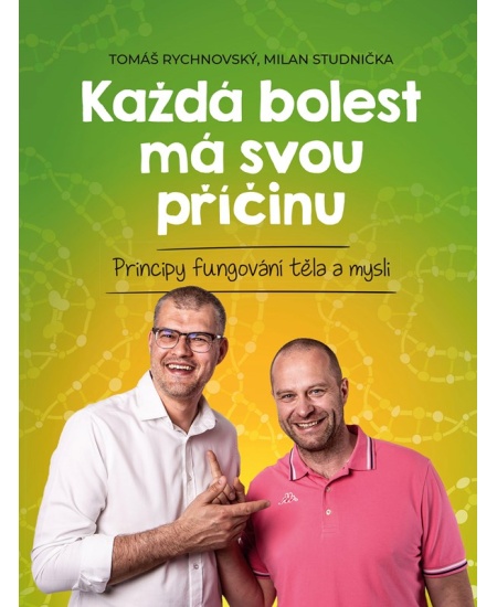 Každá bolest má svou příčinu