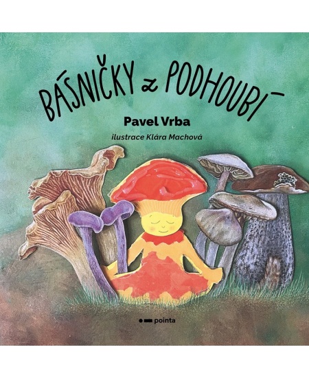 Levně Básničky z podhoubí