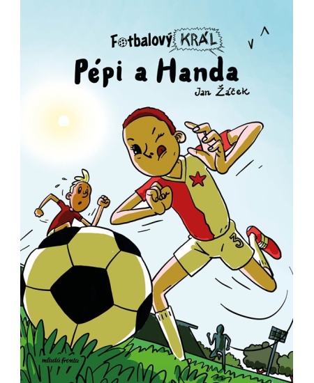 Levně Fotbalový král: Pépi a Handa