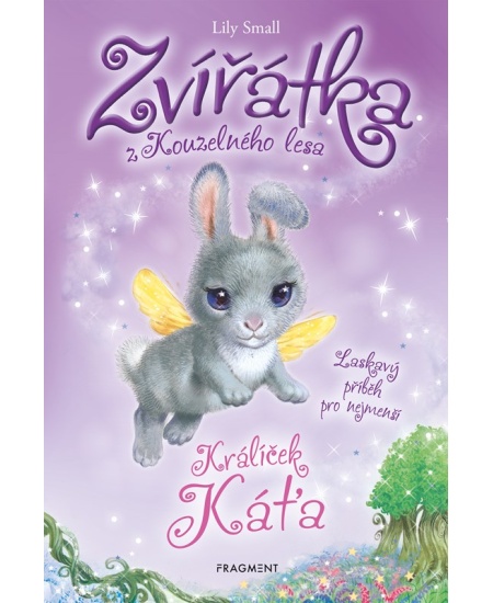 Levně Zvířátka z Kouzelného lesa – Králíček Káťa