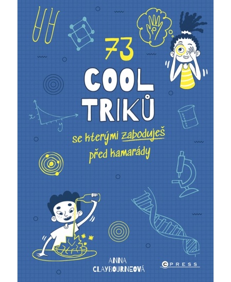 Levně 73 cool triků, se kterými zaboduješ před kamarády